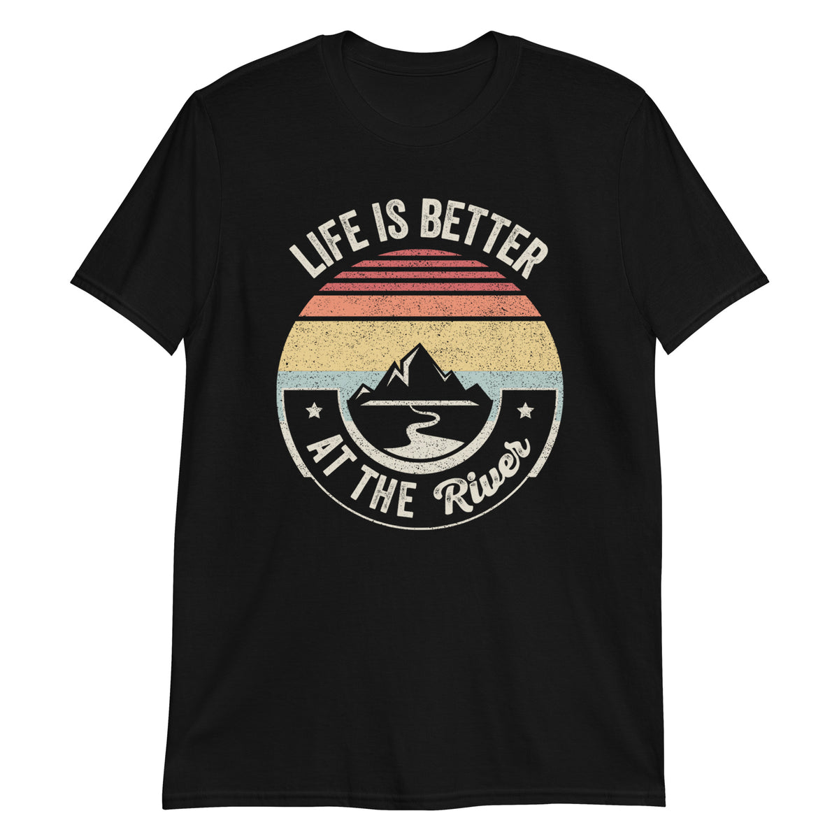 Life is Better at The River T-Shirt
