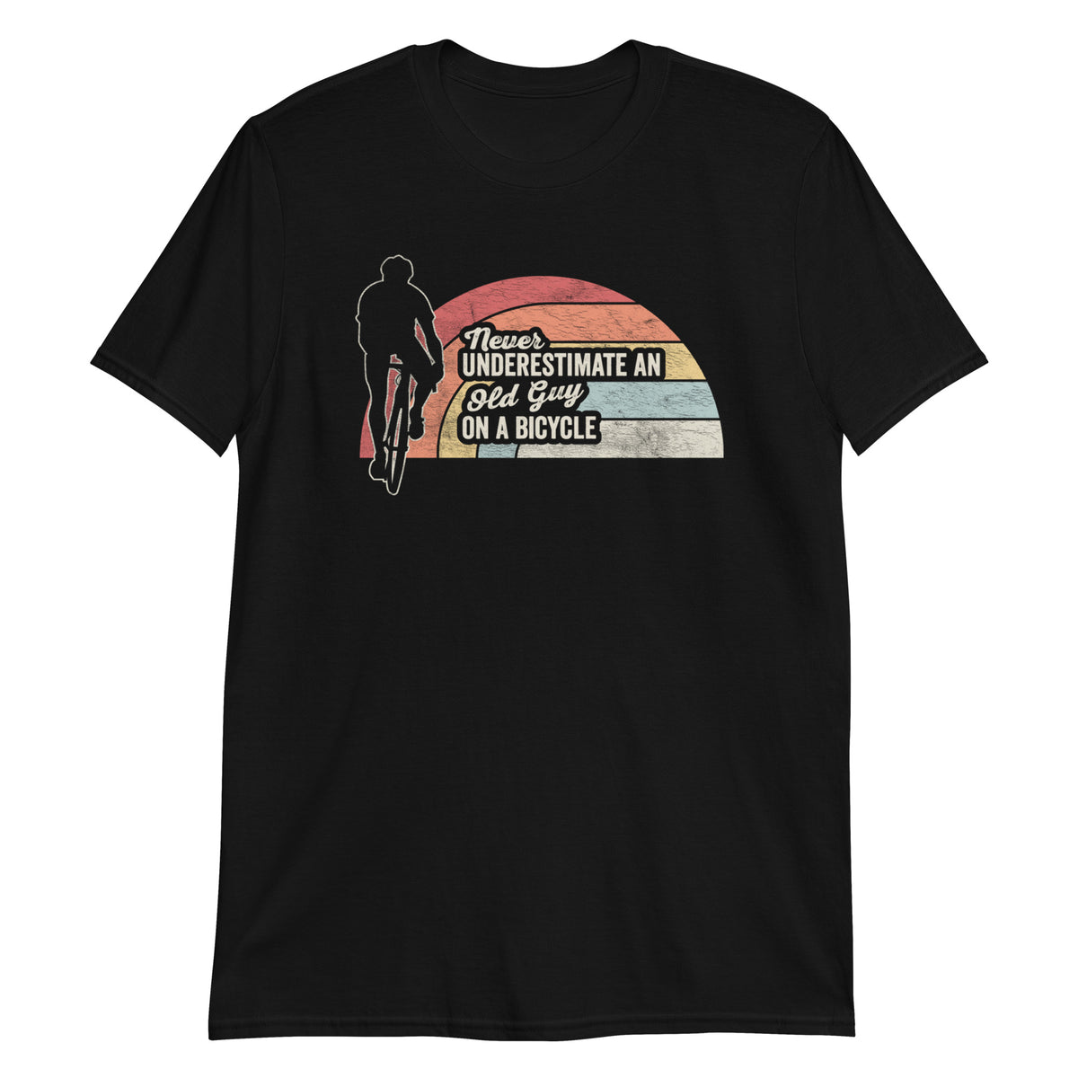 Never Underestimate an Old Guy on a Bicycle T-Shirt