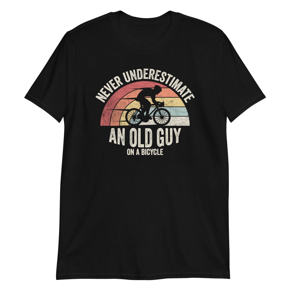 Never Underestimate an Old Guy on a Bicycle T-Shirt