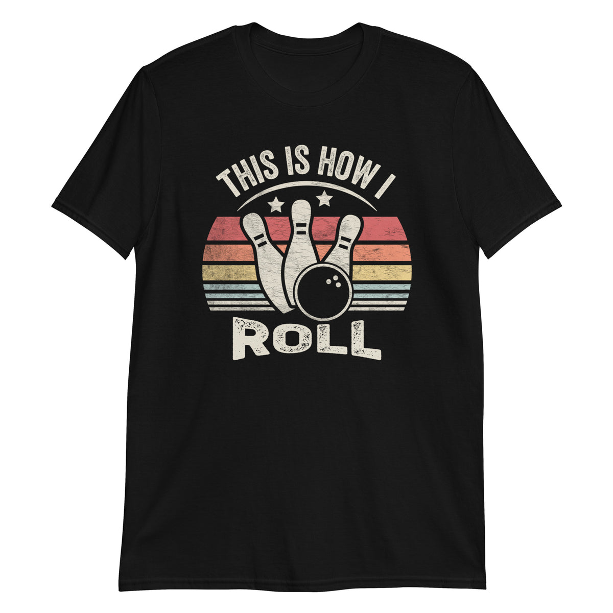 This is How I Roll T-Shirt