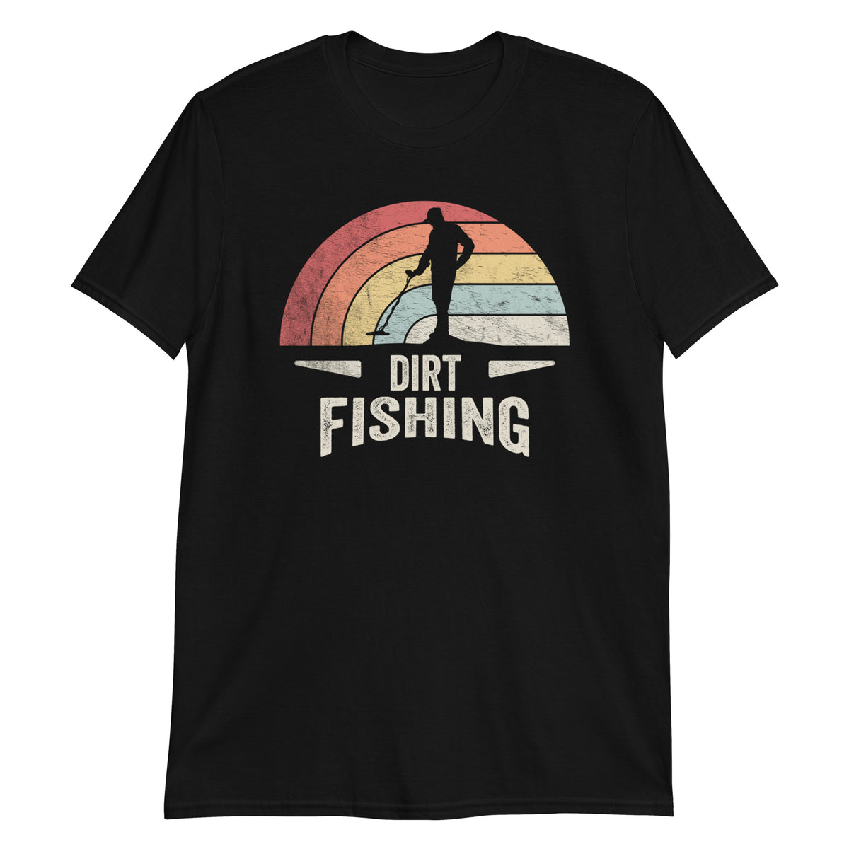 Dirt Fishing Metal Detecting Treasure Hunting Detectorist T-Shirt
