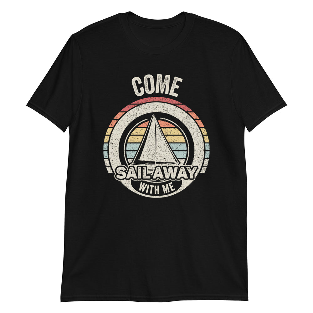 Come Sail Away With Me T-Shirt