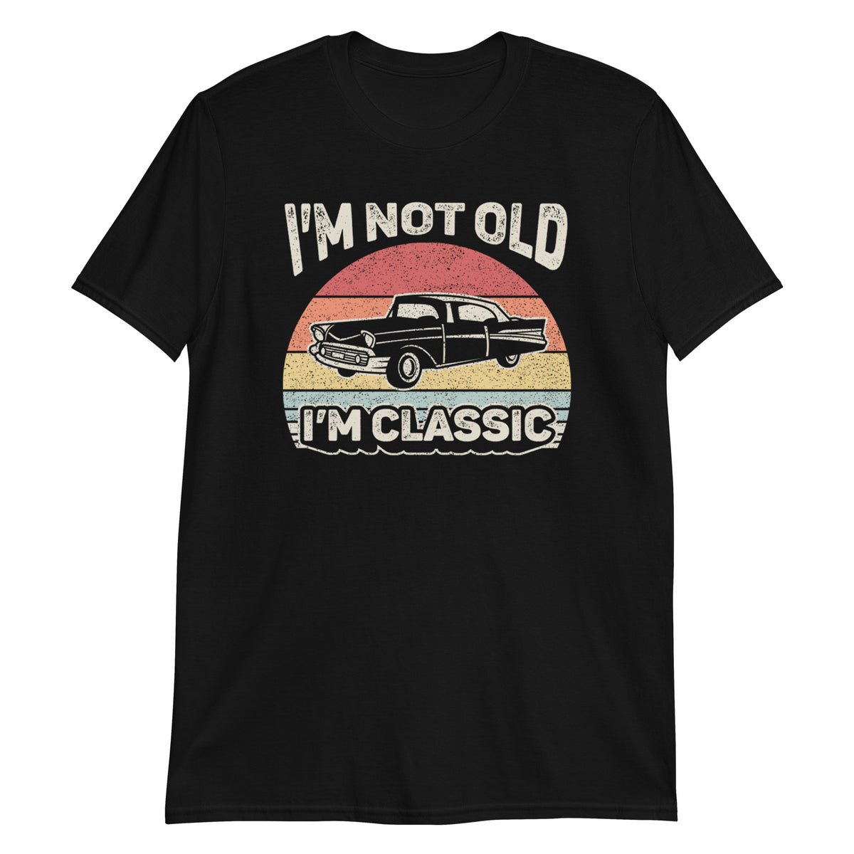 I'm Not Old I'm Classic T-Shirt