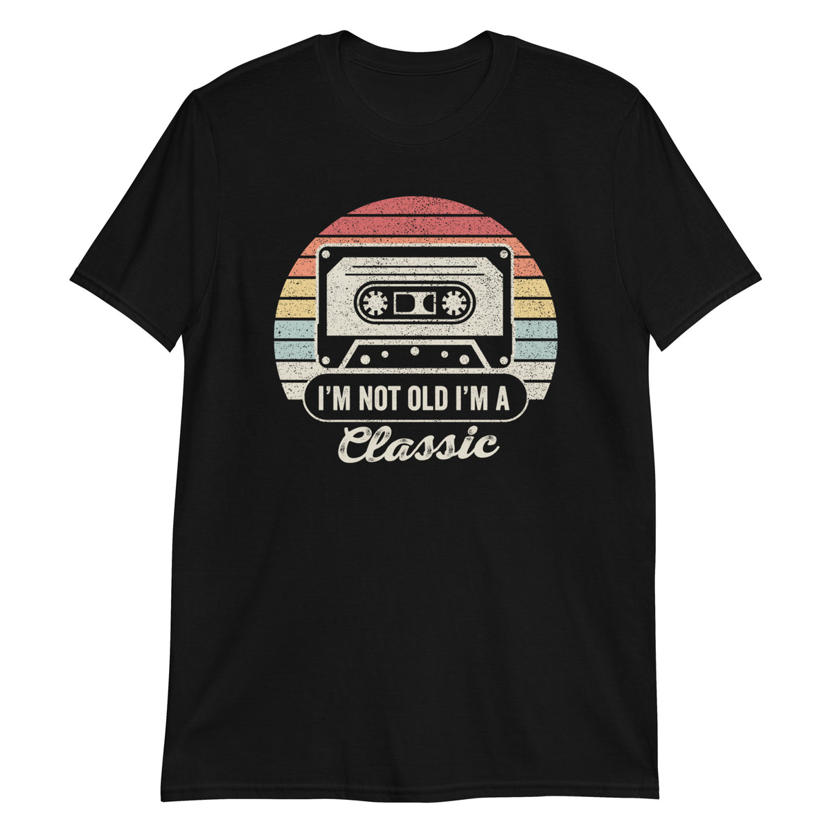 I'm Not Old I'm Classic T-Shirt