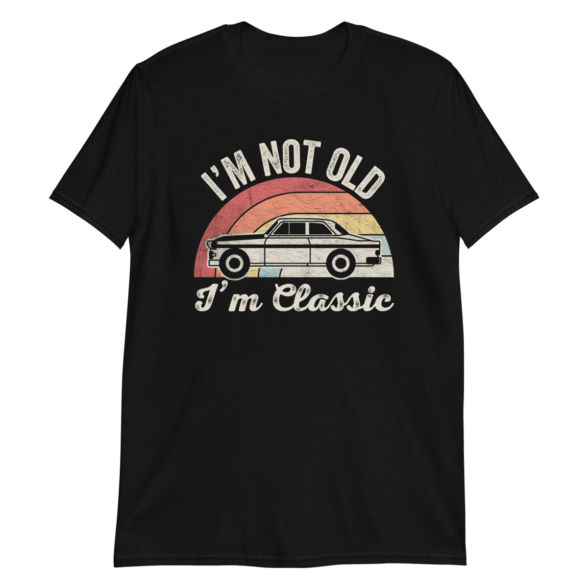 I'm Not Old I'm Classic T-Shirt