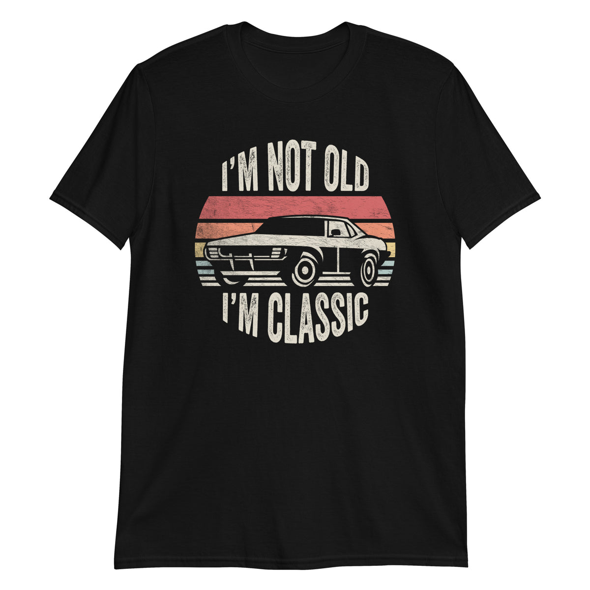 I'm Not Old I'm Classic T-Shirt