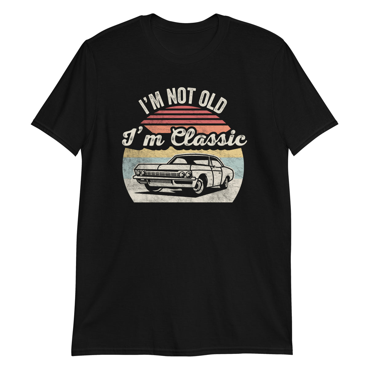 I'm Not Old I'm Classic T-Shirt