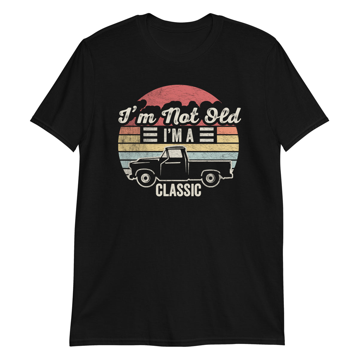 I'm Not Old I'm Classic T-Shirt