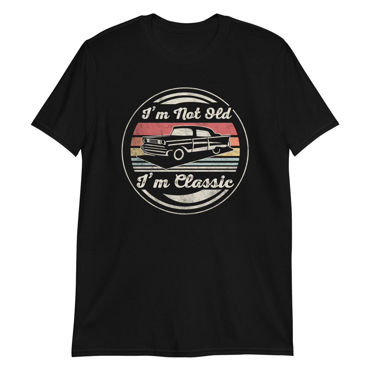 I'm Not Old I'm Classic T-Shirt