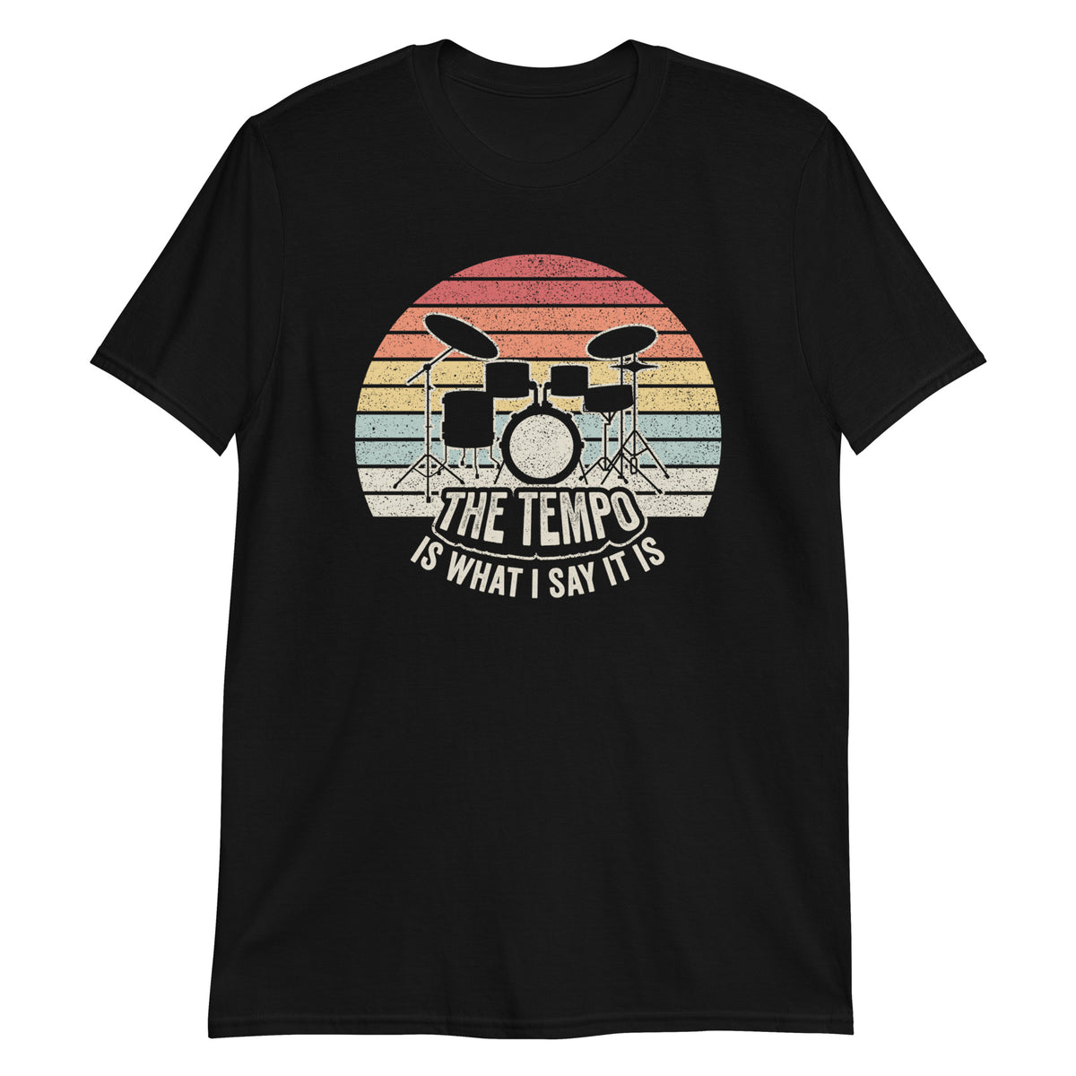 The Tempo is What I Say it is T-Shirt