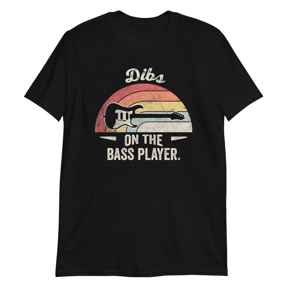 Dibs On The Bass Player Retro Distressed Music T-Shirt