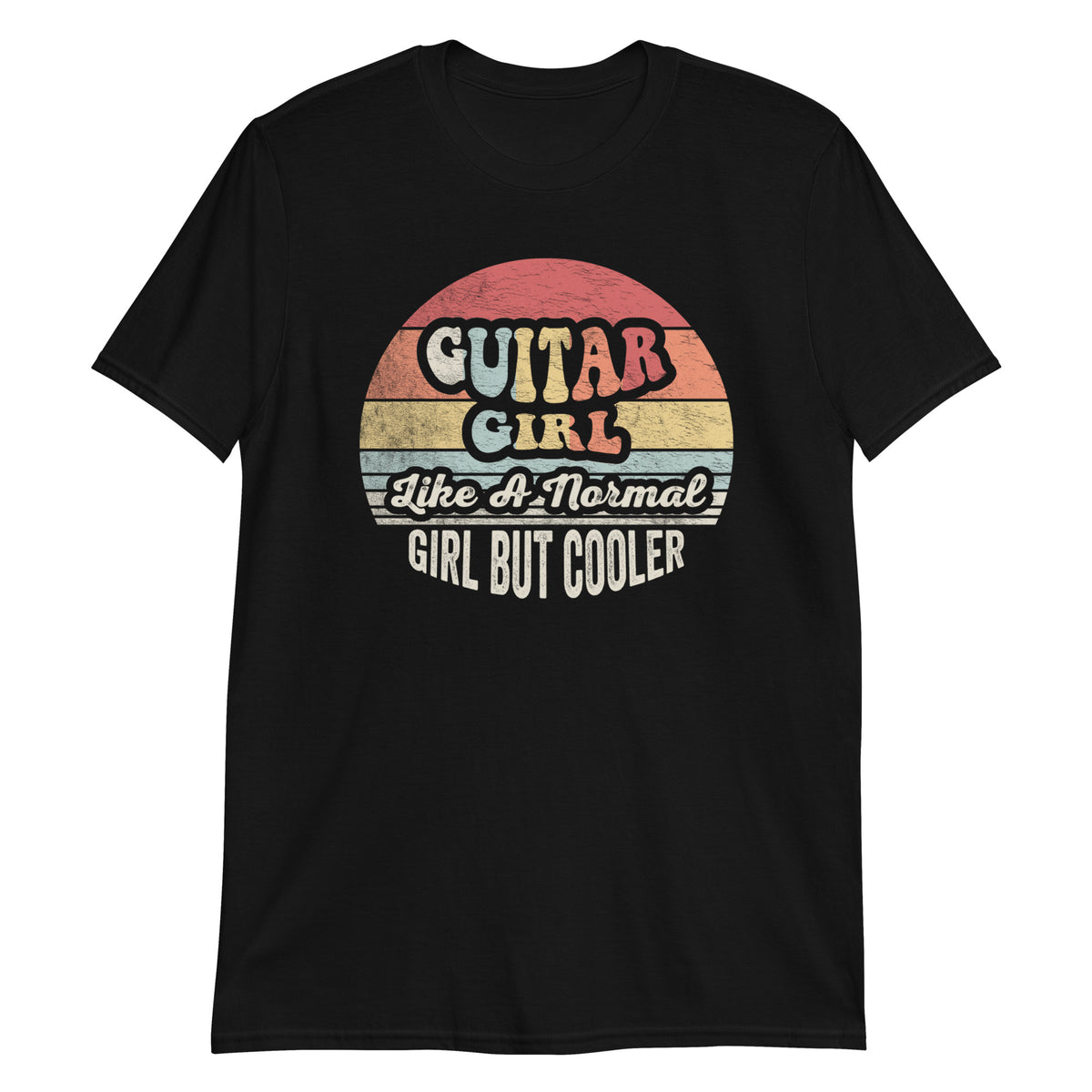 Guitar Girl Like a Normal Girl But Cooler T-Shirt