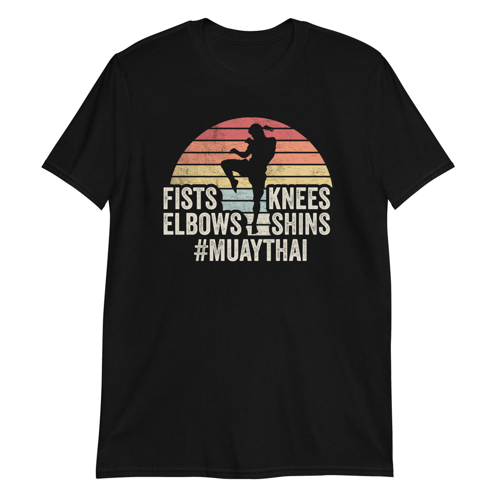 Fists Elbows Knees Shins Muay Thai Gift For Women T-Shirt
