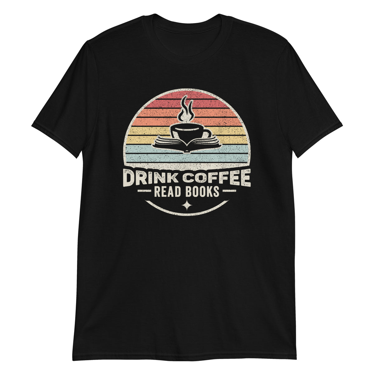 Drink Coffee Read Books T-Shirt