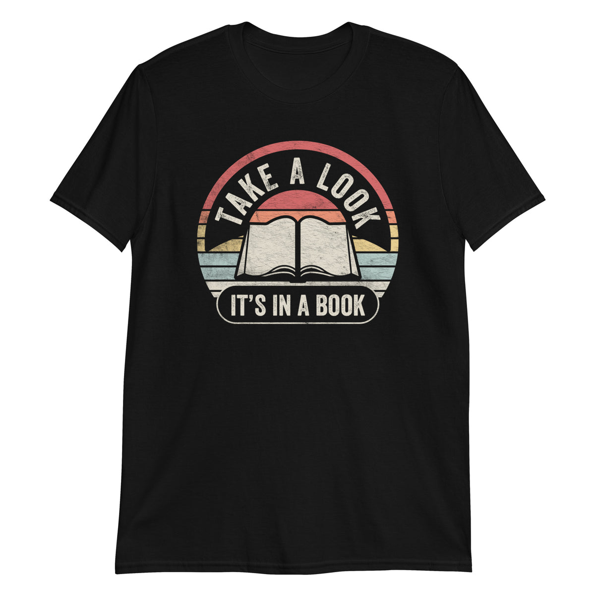 Take a Look It's In The Book T-Shirt