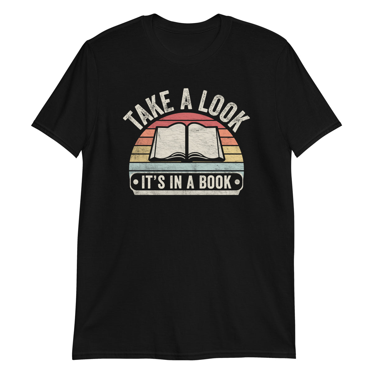 Take a Look It's In The Book  T-Shirt