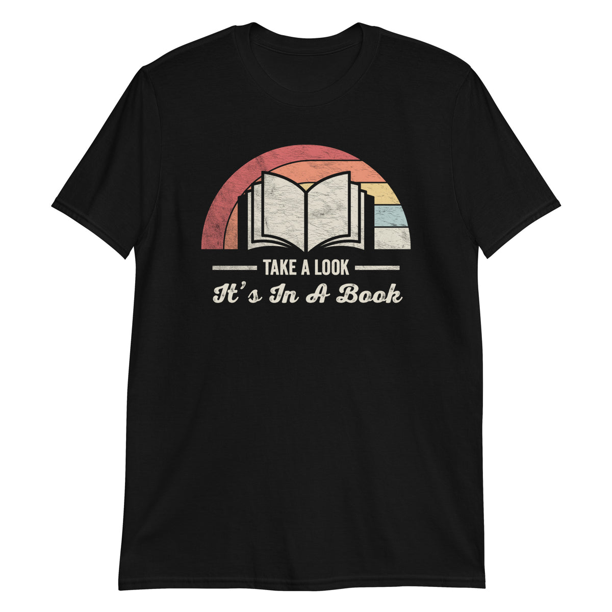 Take a Look It's In The Book T-Shirt