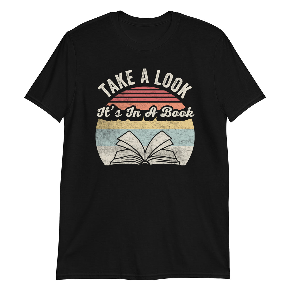 Take a Look It's In The Book T-Shirt