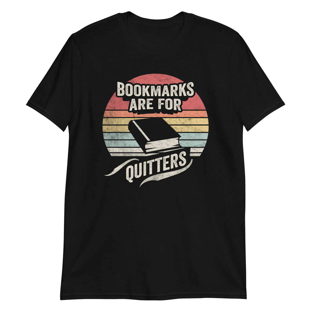 Bookmarks are For Quitters T-Shirt