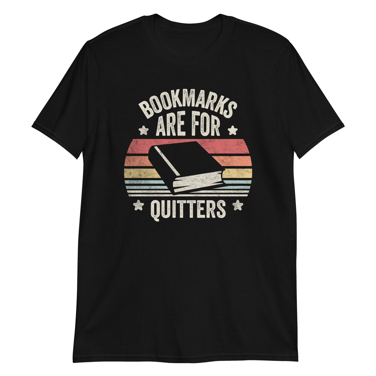 Bookmarks are For Quitters T-Shirt