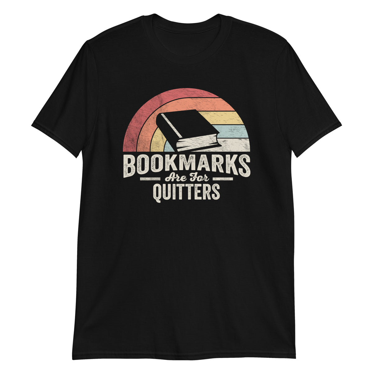 Bookmarks are For Quitters T-Shirt