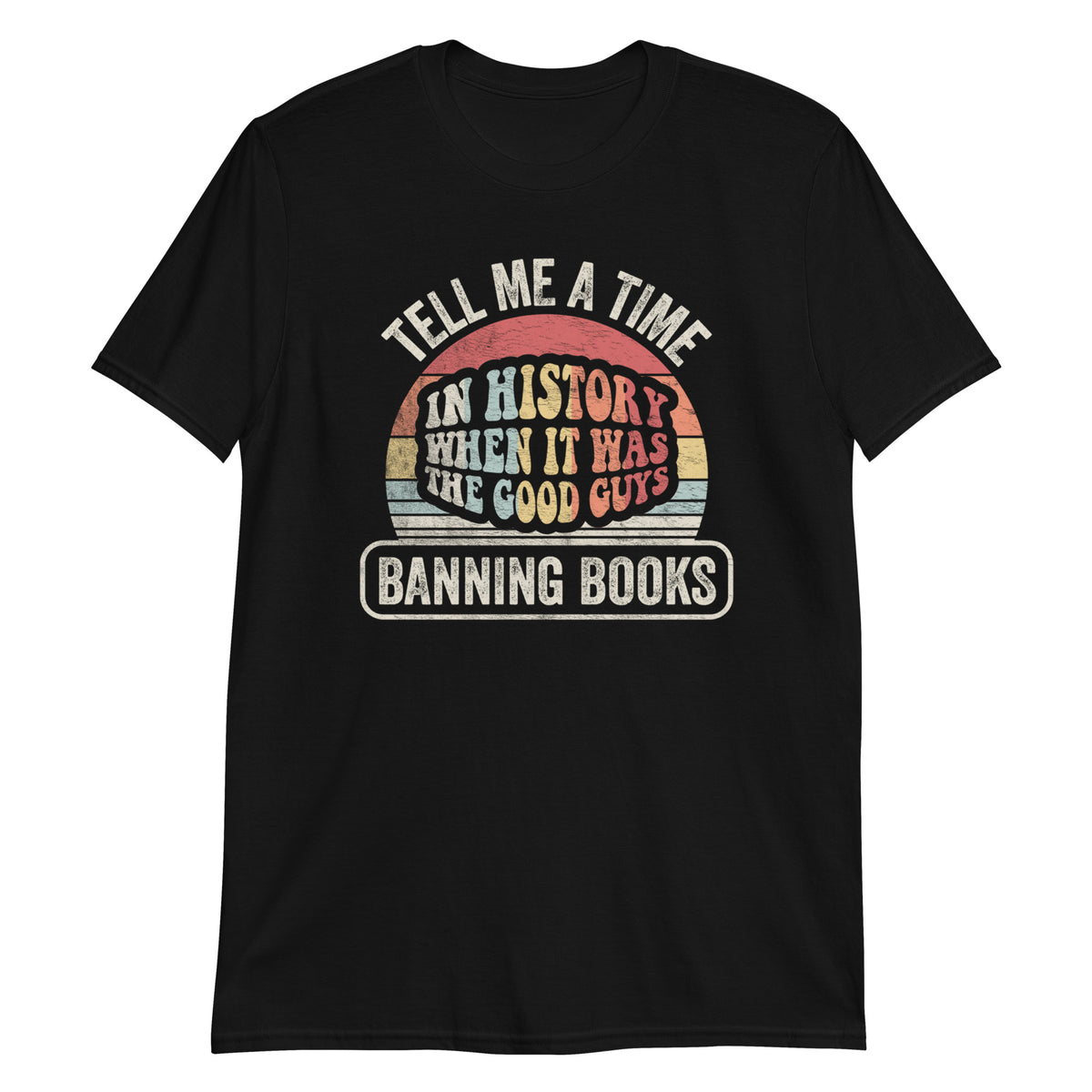 Good Guys Banning Books T-Shirt