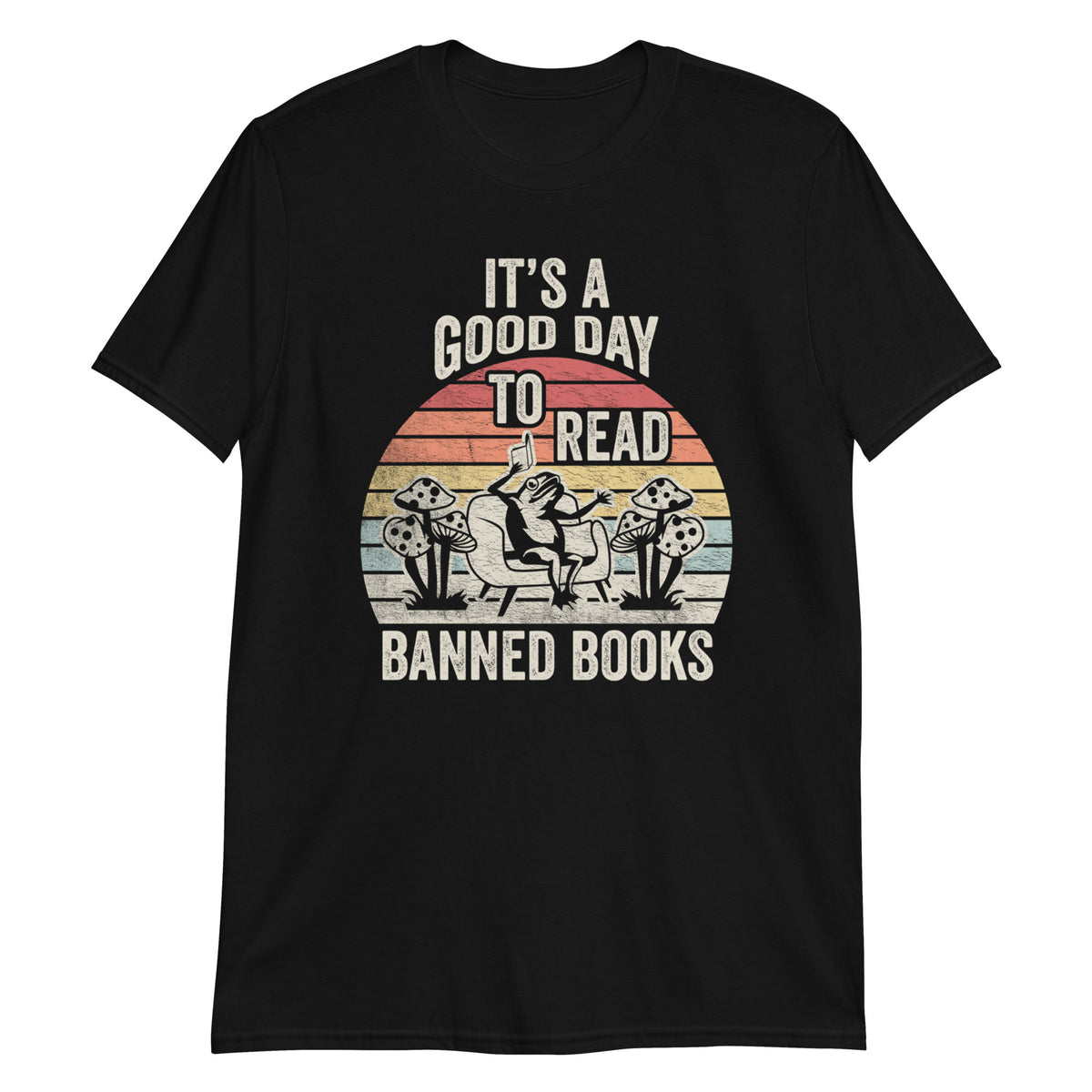 It's a Good Day to Read Banned Books T-Shirt