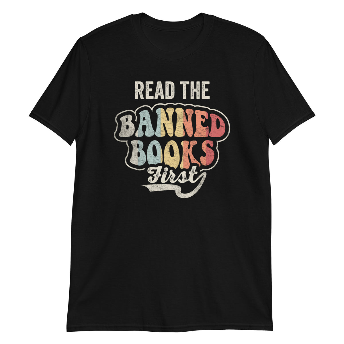 Read Banned Books First T-Shirt