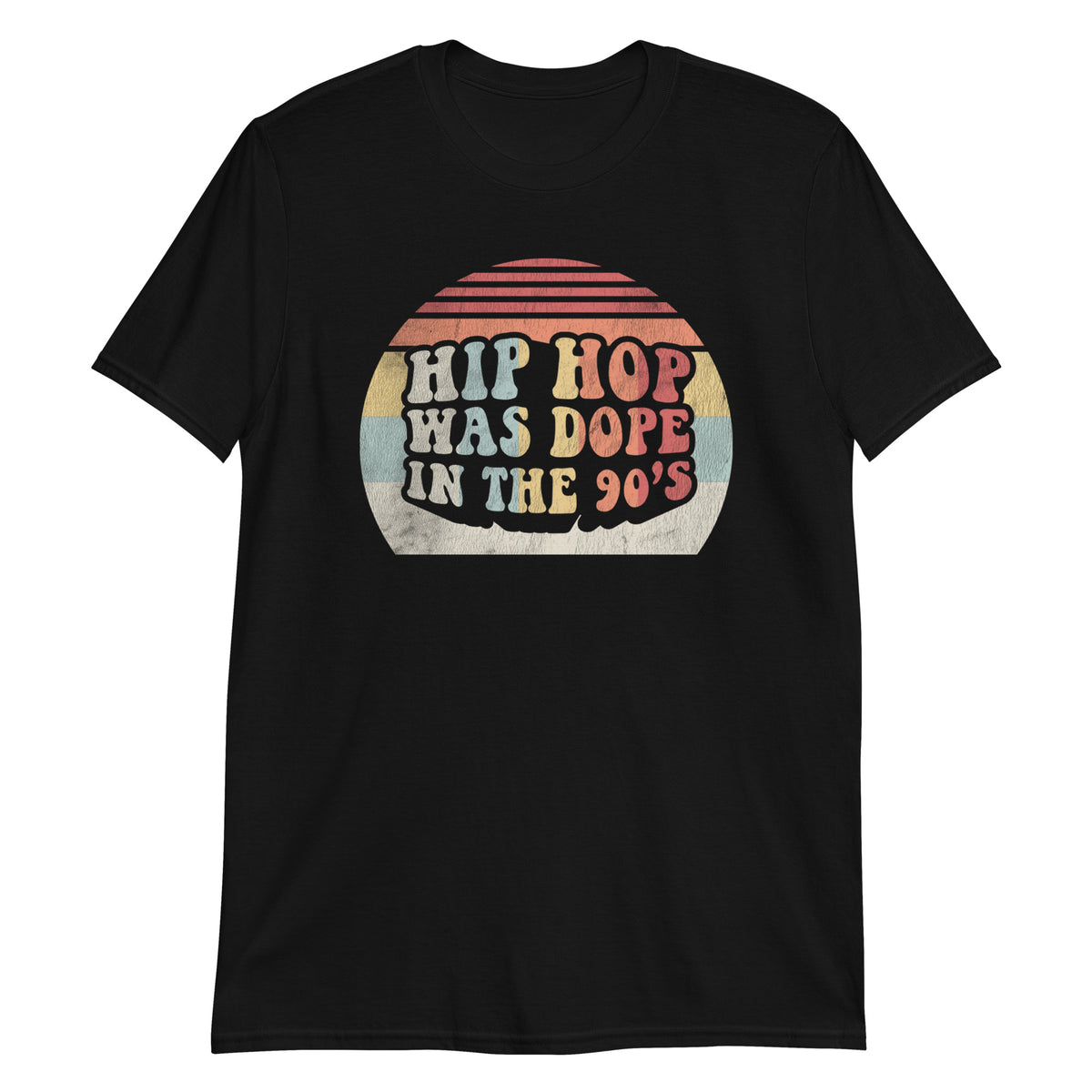 Hip Hop Was Dope In The 90s T-Shirt