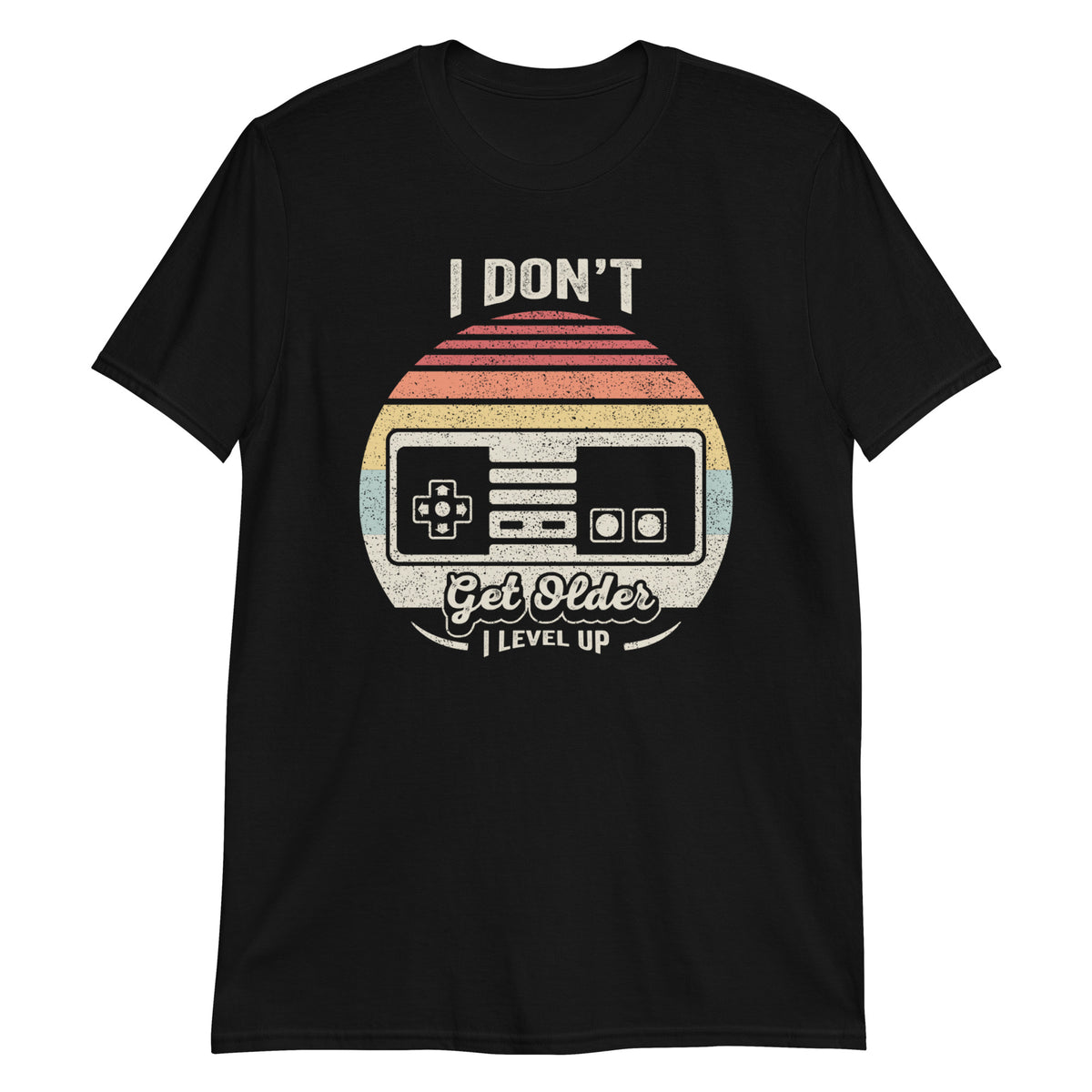 I Don't Get Older I Level up T-Shirt