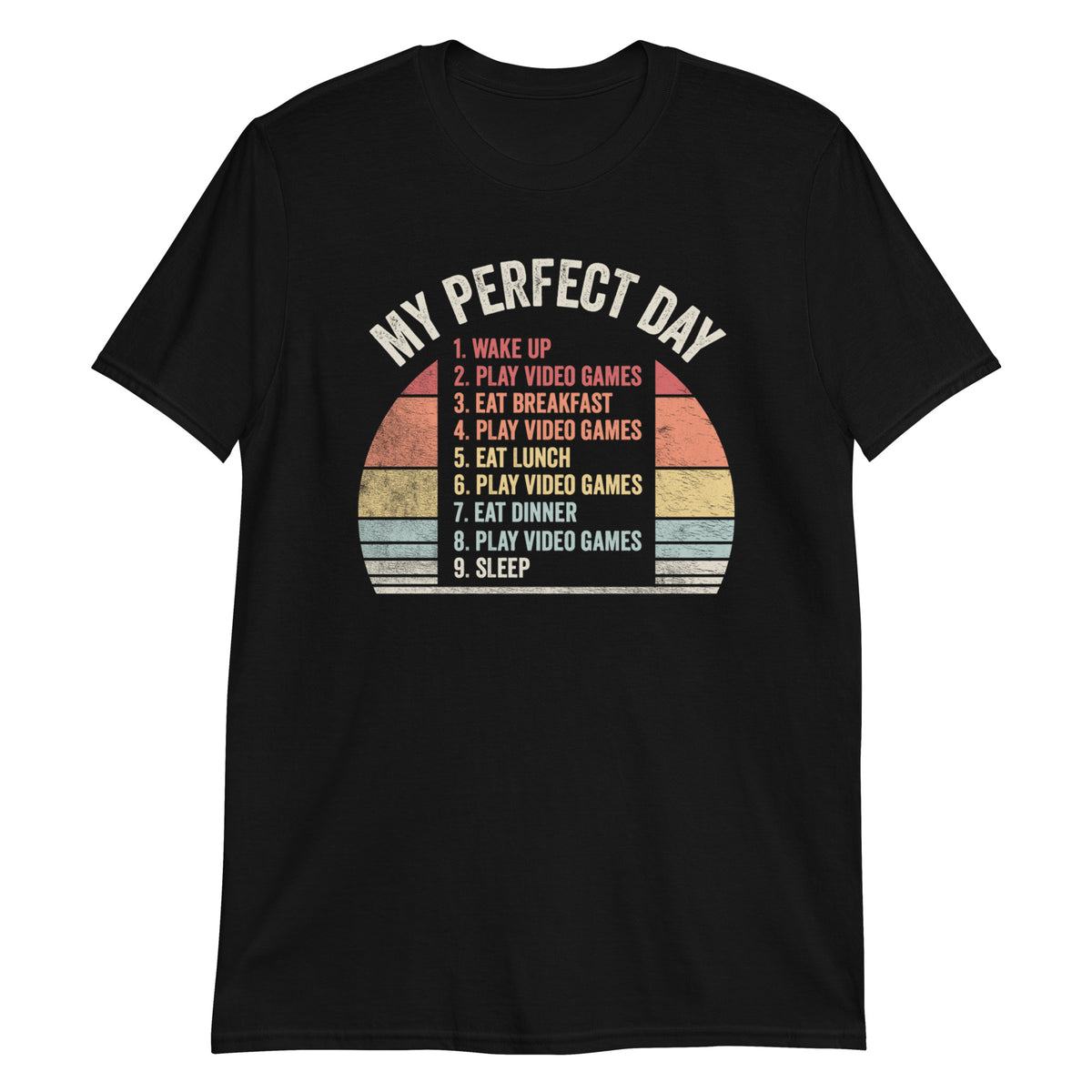 My Perfect Day T-Shirt