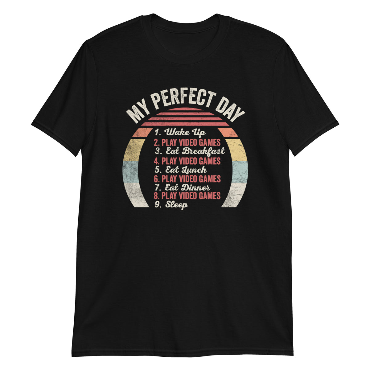 My Perfect Day T-Shirt