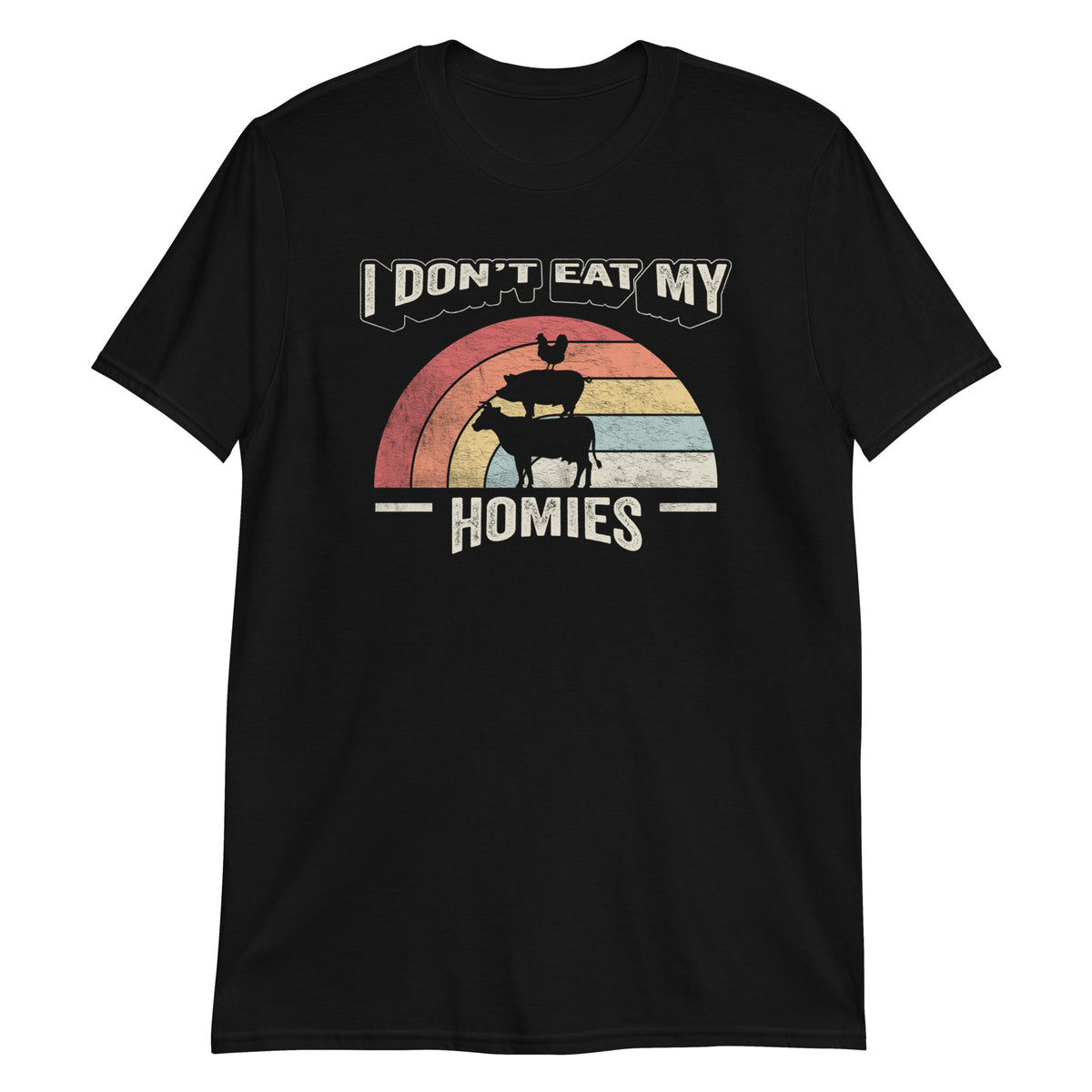 I Don't Eat My Homies T-Shirt