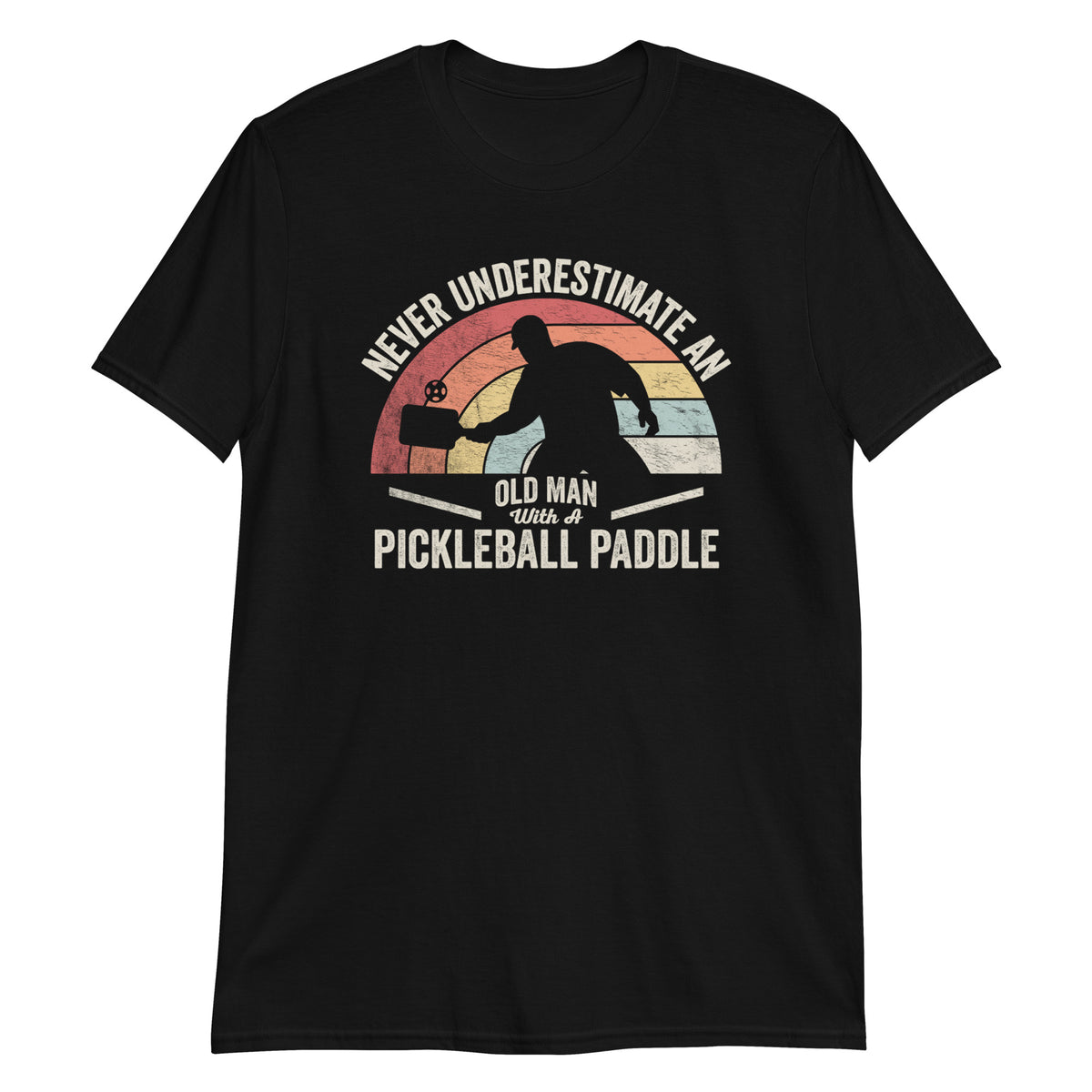 Never Underestimate an Old Man With a Pickleball Paddle T-Shirt