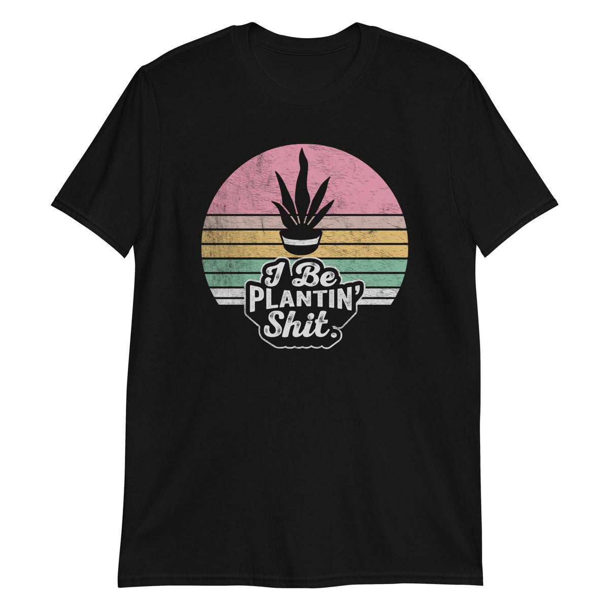 I Be Plantin' Shit T-Shirt