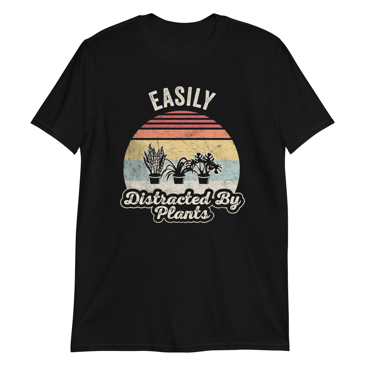 Easily Distracted By Plants T-Shirt