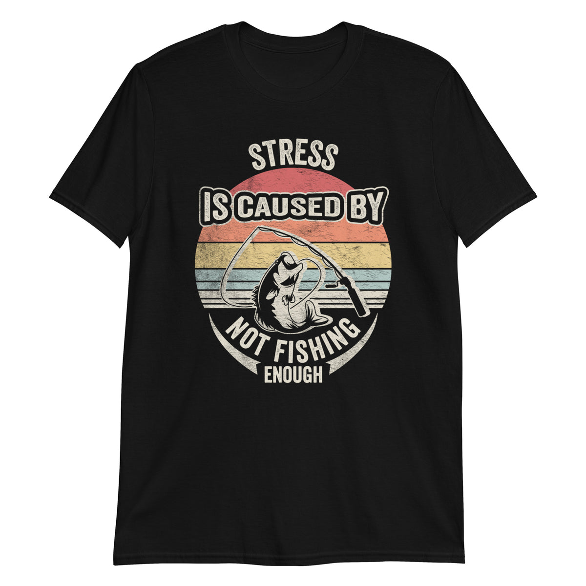 Stress Is Caused By Not Fishing Enough Retro Vintage Funny T-Shirt