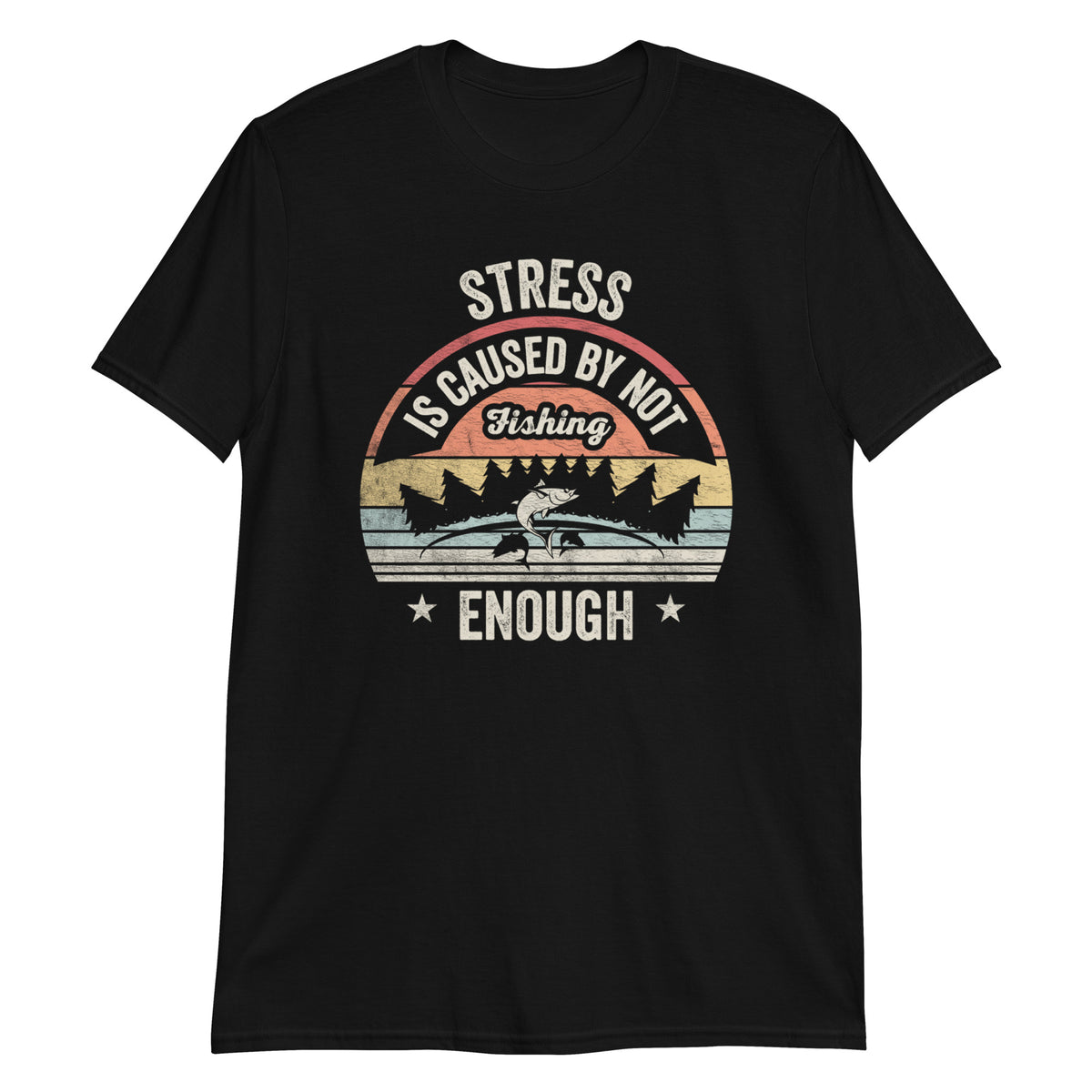 Stress Is Caused By Not Fishing Enough Retro Vintage Funny T-Shirt