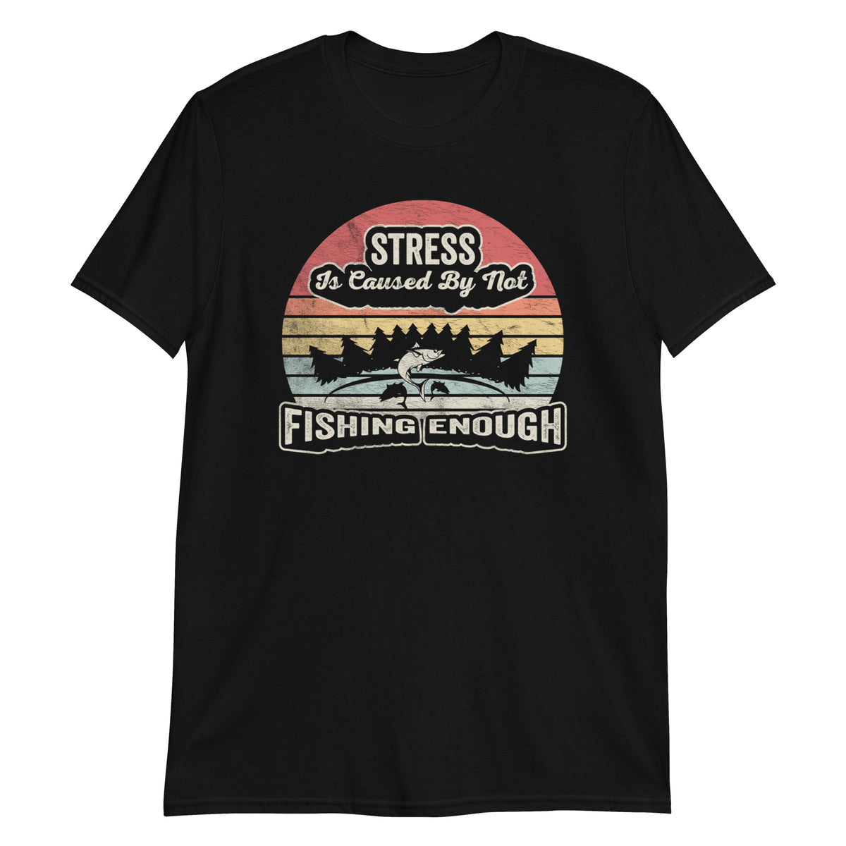 Stress Is Caused By Not Fishing Enough Retro Vintage Funny T-Shirt