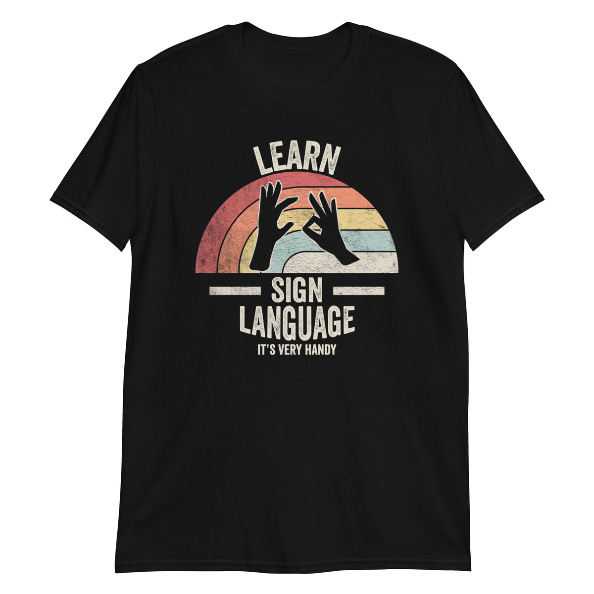 Learn Sign Language It's Very Handy T-Shirt