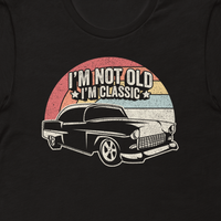 Load image into Gallery viewer, I&#39;m Not Old I&#39;m Classic Unisex T-Shirt - Retro Design, 100% Cotton, Comfortable Fit, Multiple Sizes
